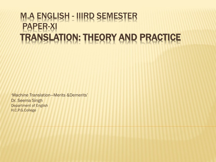 Machine Translation: Merits and Demerits