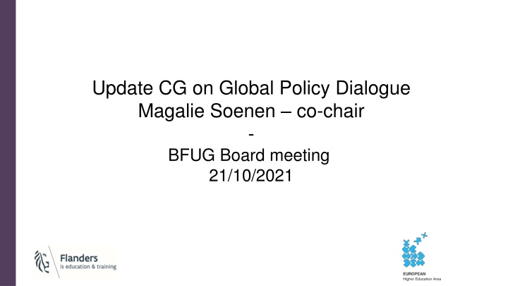 Global Policy Dialogue: Enhancing Cooperation and Knowledge Sharing