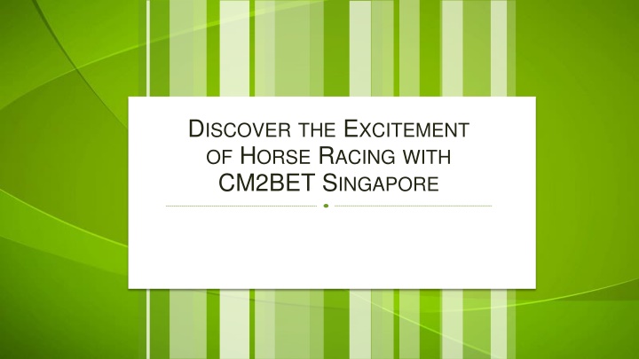Discover the Excitement of Horse Racing with CM2BET Singapore