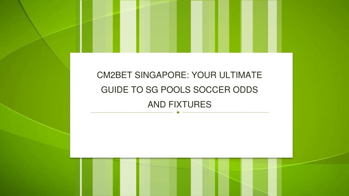 CM2BET Singapore Your Ultimate Guide to SG Pools Soccer Odds and Fixtures