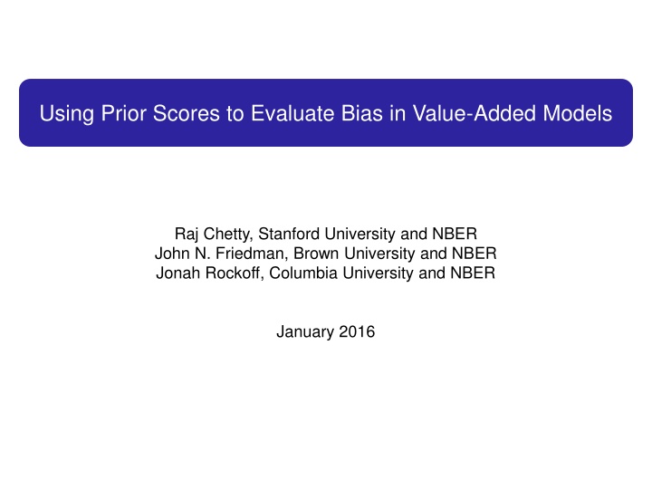 Evaluating Bias in Value-Added Models Using Prior Scores