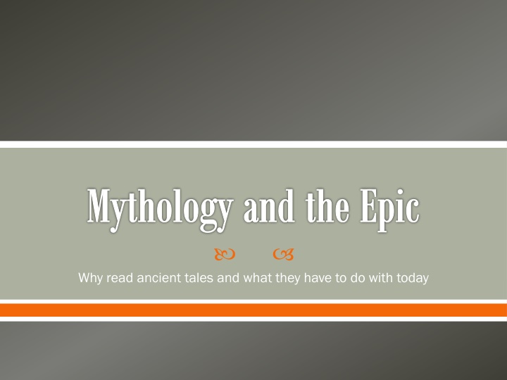 Exploring the Relevance of Ancient Epics in Modern Times