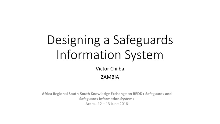 Safeguards Information System Development in Zambia: Successes and Challenges