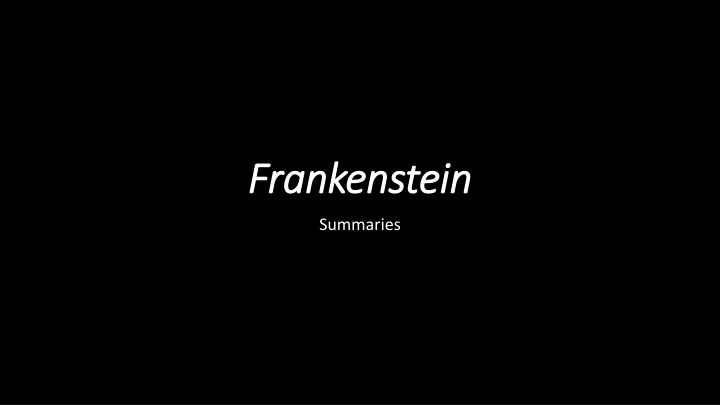 Summary of Frankenstein: Friendship, Tragedy, and Guilt