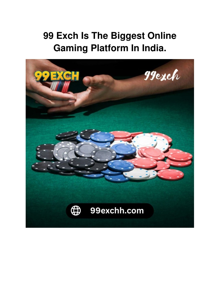 99 exch is the biggest online gaming platform n.w