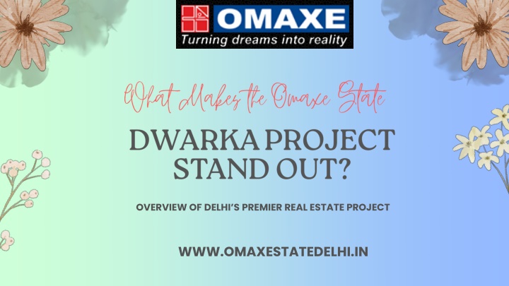 What Makes the Omaxe State Dwarka Project Stand Out