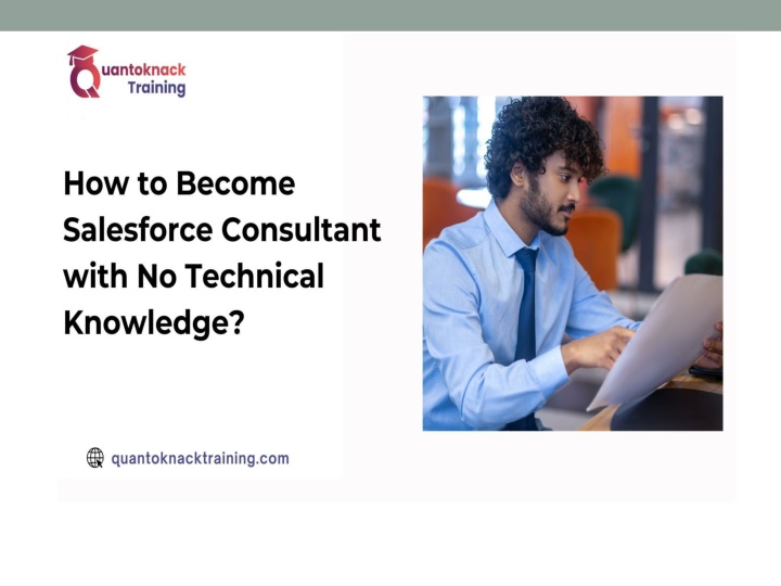 What is a Salesforce Consultant & How to Become One with No Technical Knowledge