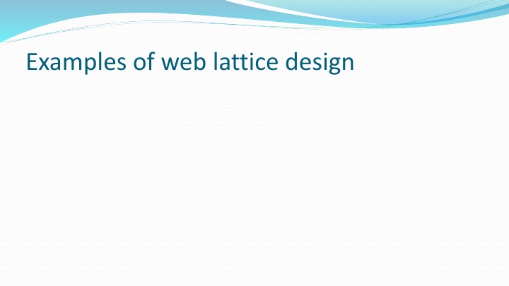 Examples of Web Lattice Design and Simulation Tools
