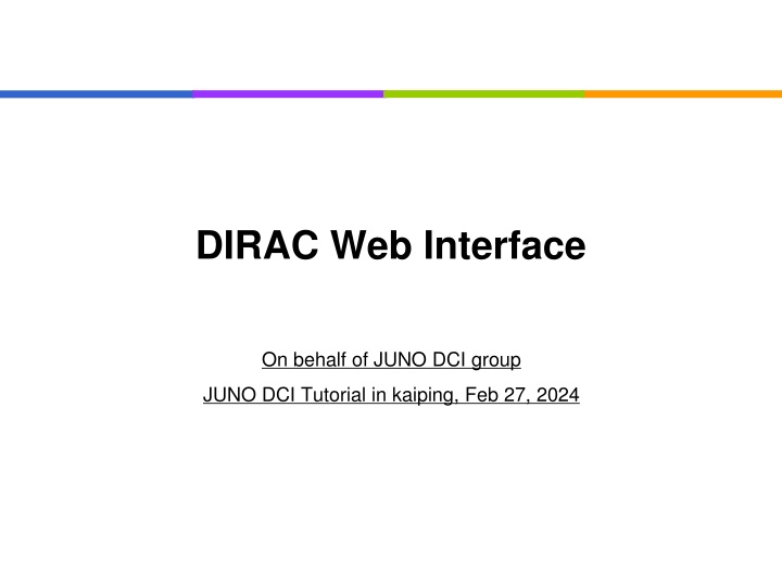 Tutorial on DIRAC Web Interface for JUNO DCI Group