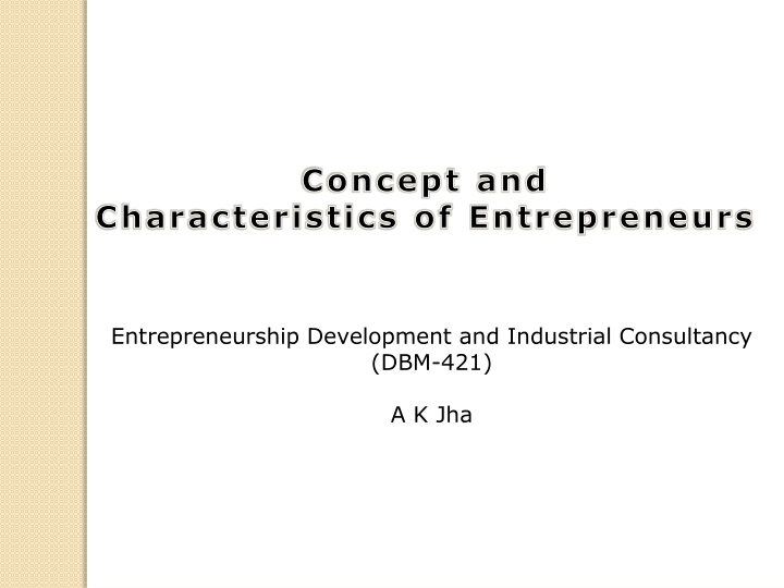 Entrepreneurs and Entrepreneurship Development
