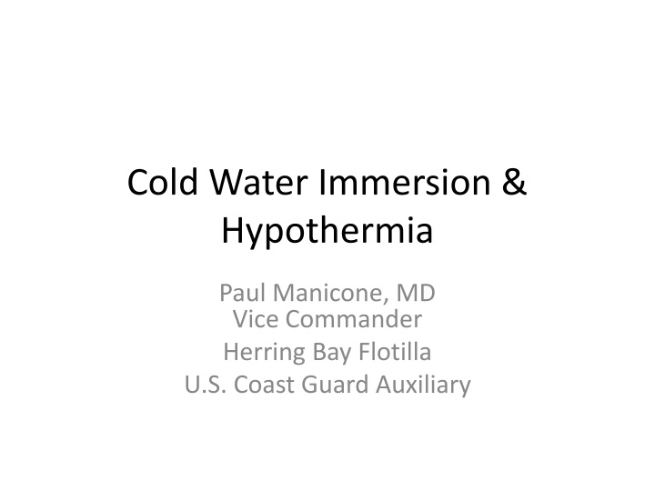 Survival Strategies and Risks in Cold Water Immersion and Hypothermia Scenarios