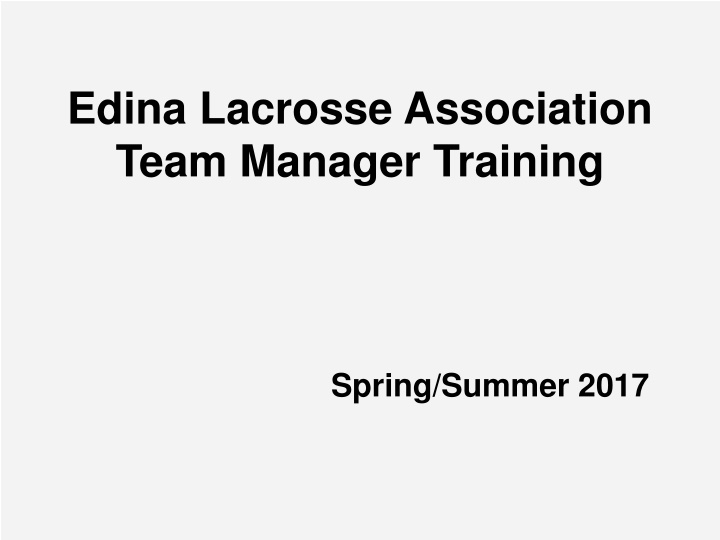 Edina Lacrosse Association Team Manager Guidelines