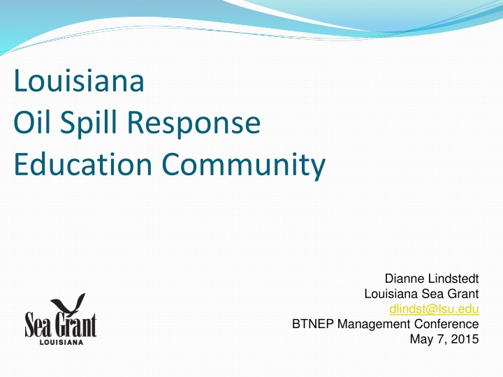 Louisiana Oil Spill Response Education Efforts