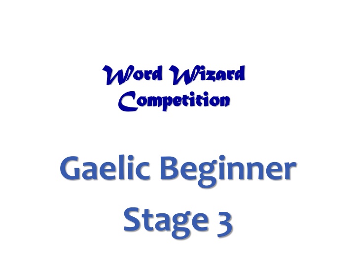 Gaelic Family Relationships and Terminology in Word Wizard Competition Stage 3