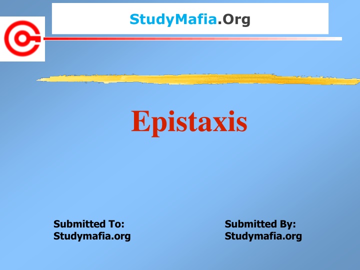 Epistaxis: Causes, Symptoms, and Treatment