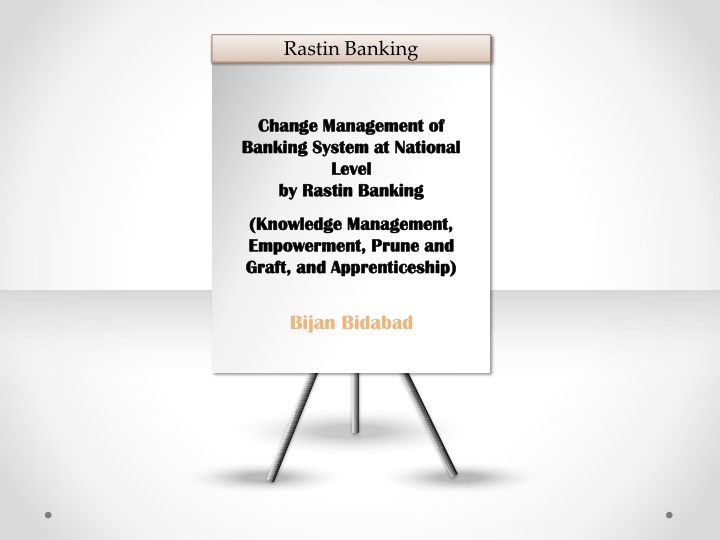 Innovative Methods for Banking System Change Management at National Level