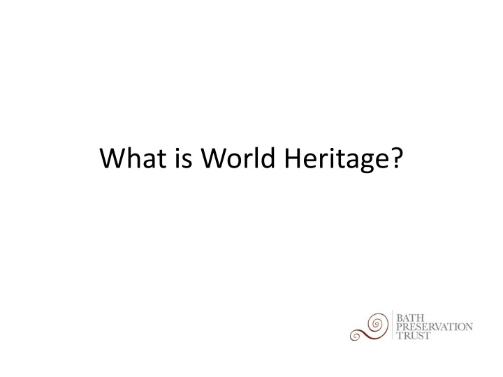 UNESCO World Heritage and Bath Preservation Trust