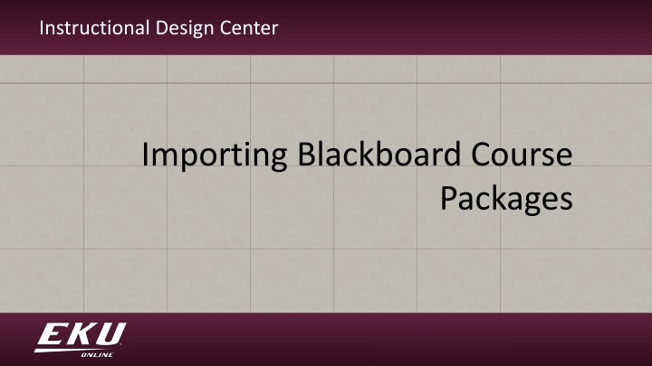 Efficient Course Package Importing in Blackboard