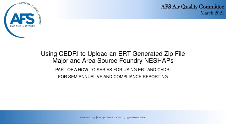 Step-by-Step Guide for Utilizing CEDRI to Upload ERT Generated Zip Files for Foundry NESHAPs