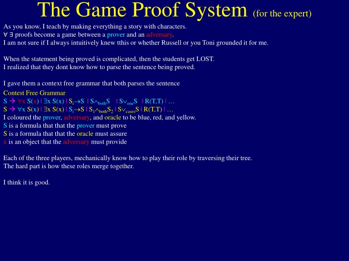 Game Proof System for Experts: Interactive Storytelling Approach