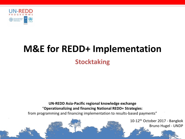 M&E for REDD+ Implementation Stocktaking - UN-REDD Asia-Pacific