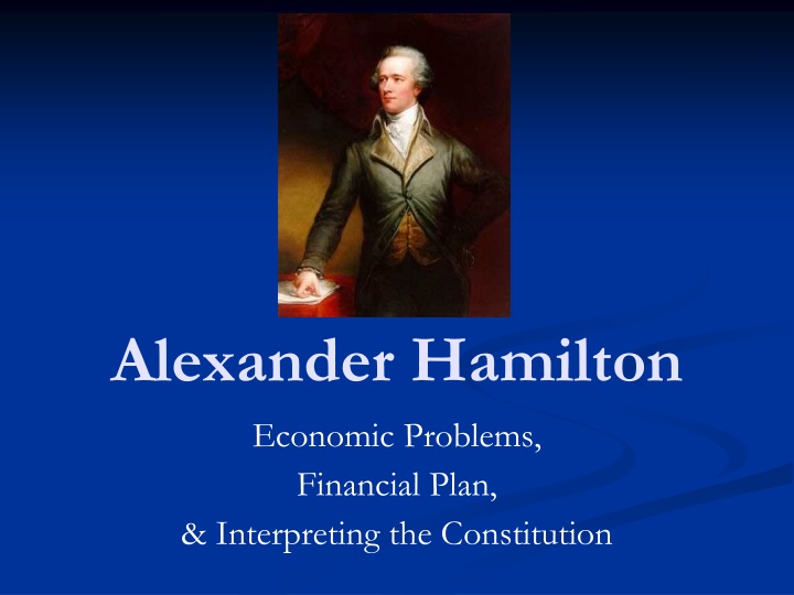 Alexander Hamilton's Economic Problems and Financial Plan
