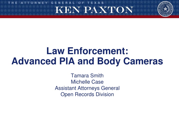 Advanced PIA and Body Cameras in Law Enforcement