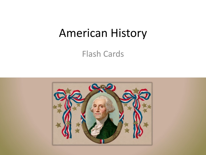American History Flash Cards