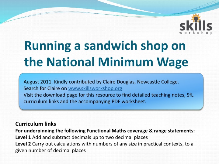 Running a Sandwich Shop on the National Minimum Wage