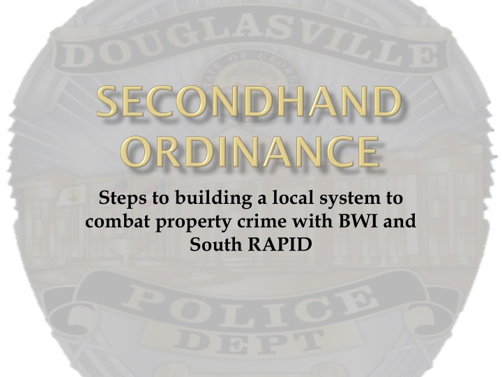 Building a Local System to Combat Property Crime with BWI and South RAPID