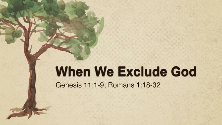 Consequences of Excluding God in Romans 1:18-32