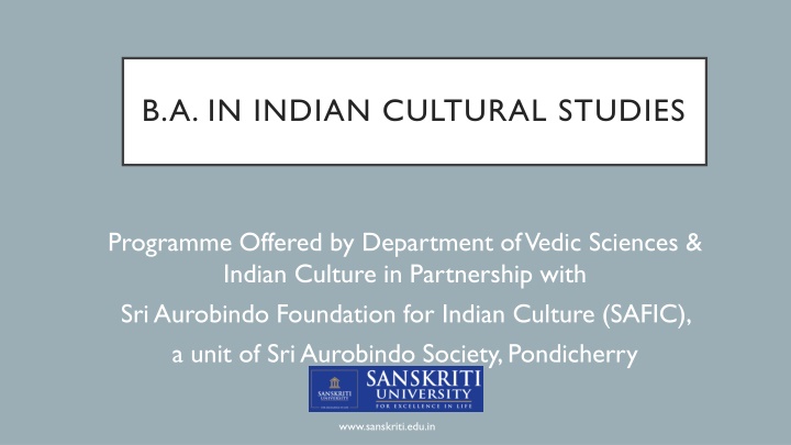 B.A. in Indian Cultural Studies Programme by Department of Vedic Sciences & Indian Culture
