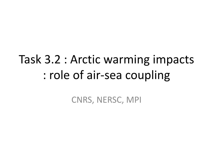 The Impact of Arctic Warming Through Air-Sea Coupling