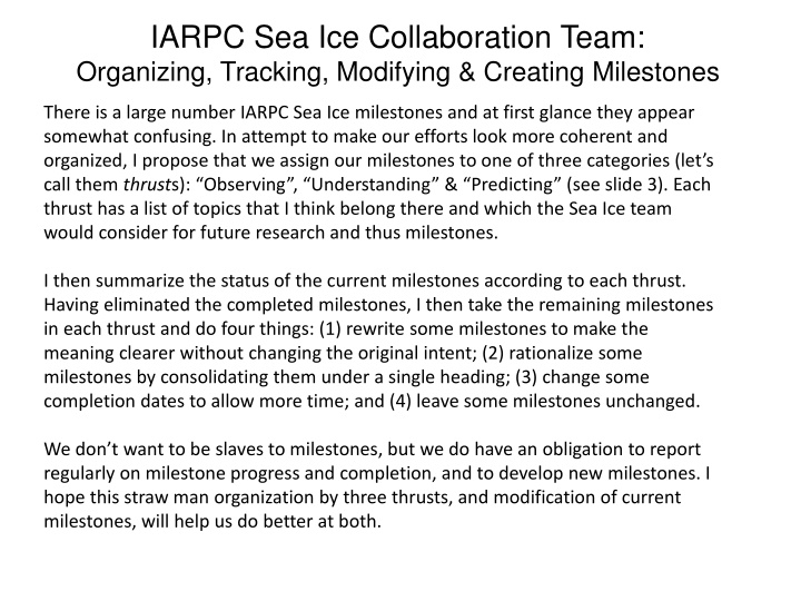 Enhancing Organization and Modification of IARPC Sea Ice Milestones