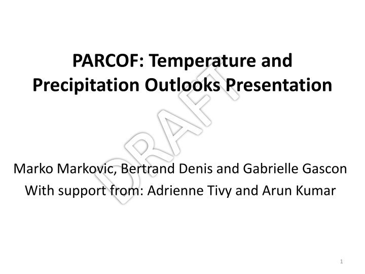 Seasonal Forecasting: Temperature and Precipitation Outlooks