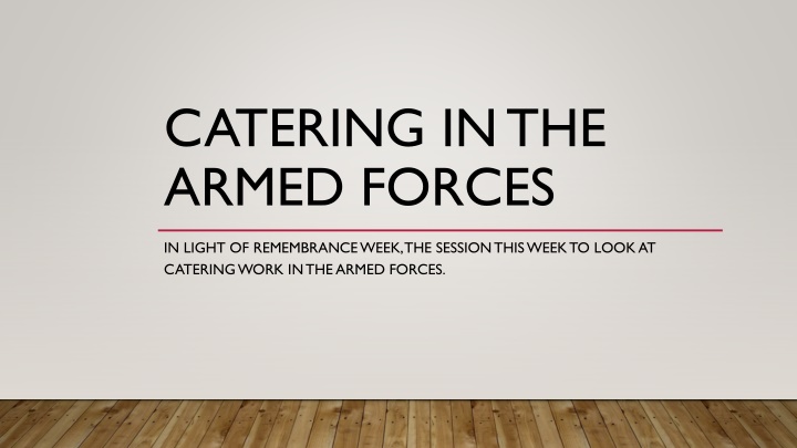 Catering Roles in the Armed Forces