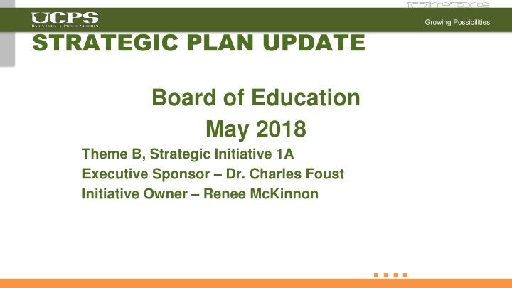 Growing Possibilities: Strategic Plan Update for Board of Education May 2018