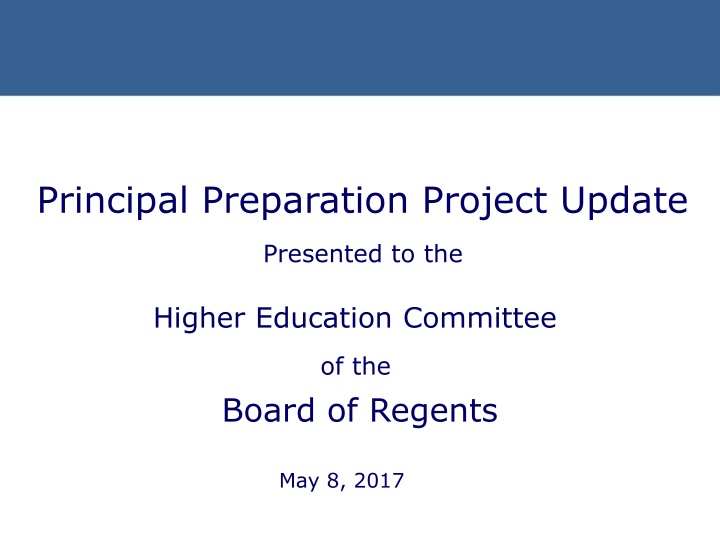 Board of Regents Principal Preparation Project Update