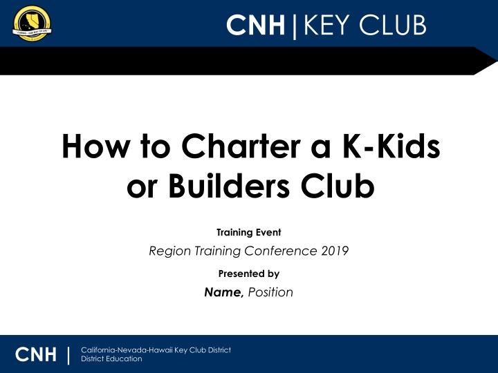 Guide to Chartering K-Kids or Builders Club Training Event - CNH Key Club