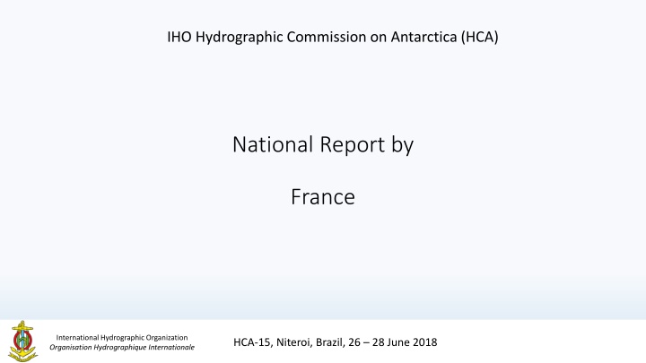 Hydrographic Progress in Antarctica: Insights from HCA-15 Report