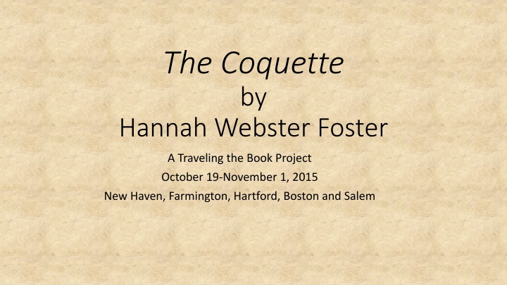 The Coquette by Hannah Webster Foster - Summary and Analysis