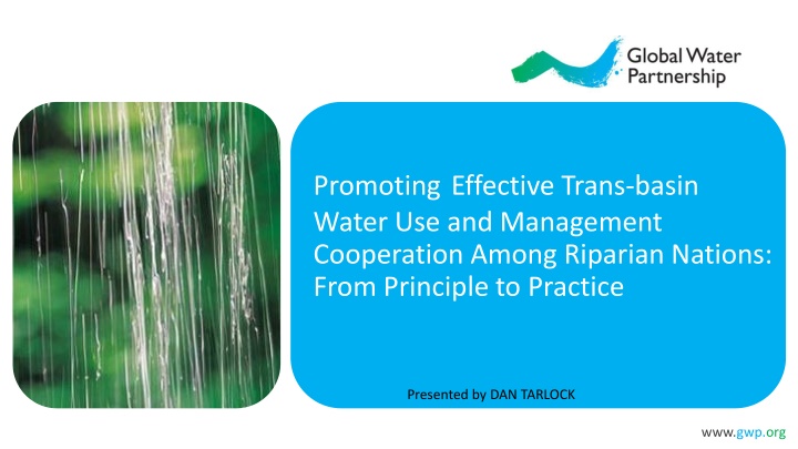 Promoting Effective Trans-basin Water Management Cooperation Among Riparian Nations