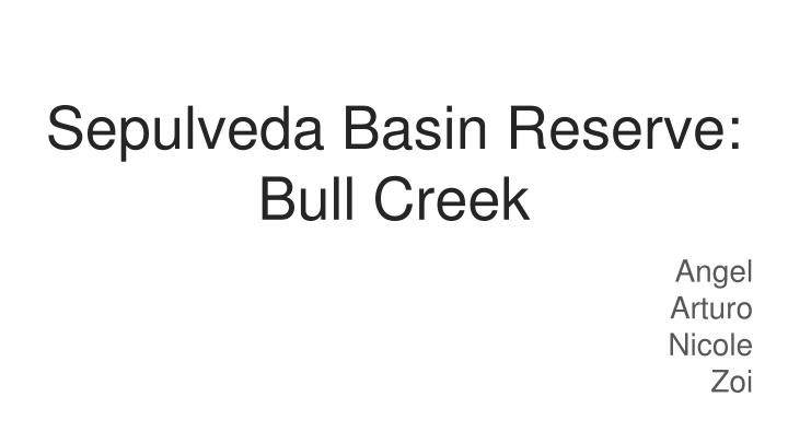 Sepulveda Basin Reserve: Bull Creek Ecological Study