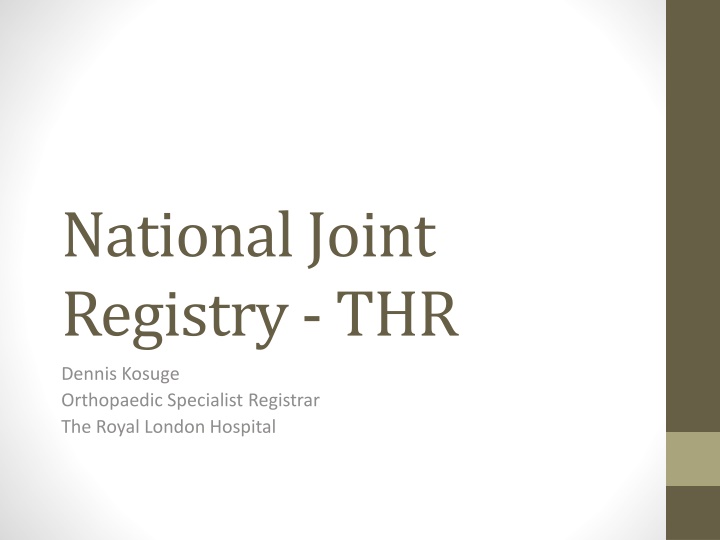 National Joint Registry - Total Hip Replacements Data Overview