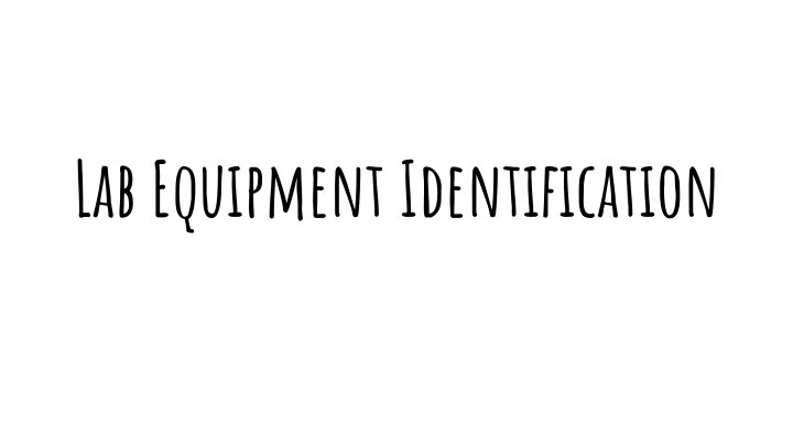 Laboratory Equipment Identification and Usage Guide