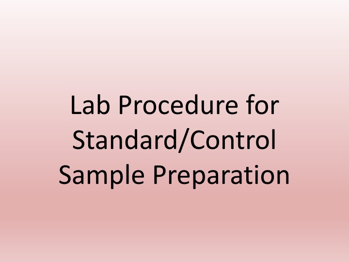 Lab Procedure for Standard/Control Sample Preparation