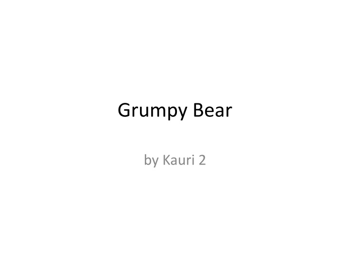 Grumpy Bear by Kauri 2 - Art Collection