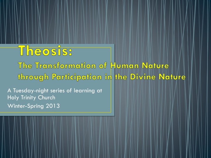 Theosis: Transformation through Divine Participation