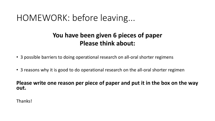 Operational Research on All-Oral Shorter Regimens: Barriers and Benefits