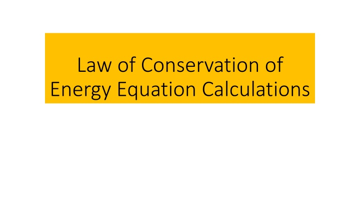Law of Conservation of Energy Equation Calculations